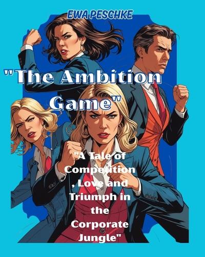 The Ambition Game