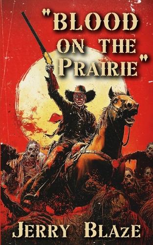 Blood on the Prairie