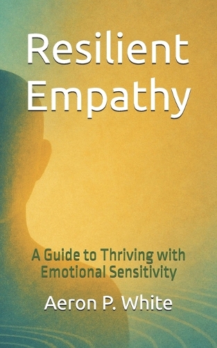 Resilient Empathy