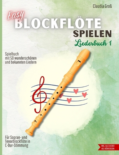 Easy Blockflöte spielen - Liederbuch 1