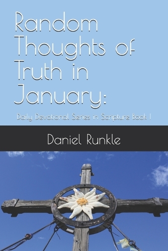 Random Thoughts of Truth - January