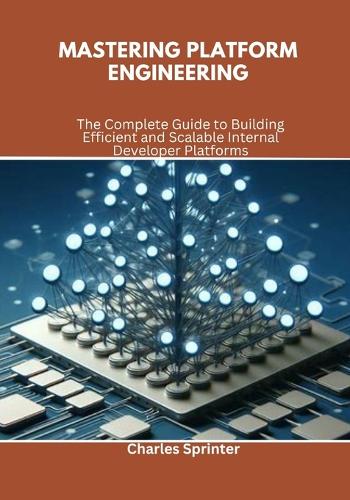 Mastering Platform Engineering