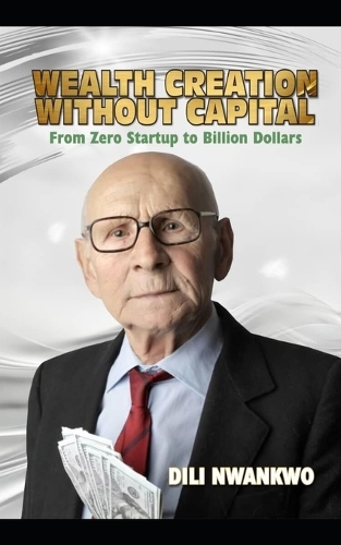 Wealth Creation Without Capital