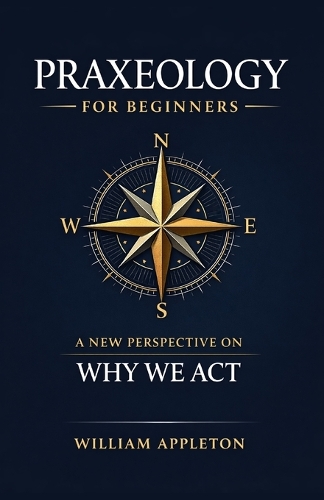 Praxeology for Beginners