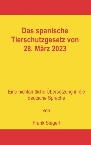 Das spanische Tierschutzgesetz vom 28. März 2023