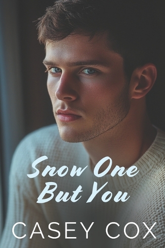 #SnowOneButYou