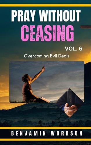 Pray Without Ceasing - Volume 6