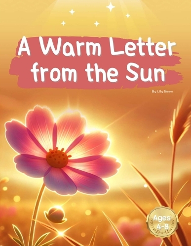A Warm Letter from the Sun