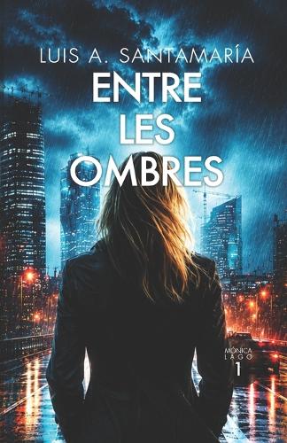 Entre les ombres