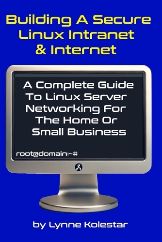 Building a Secure Linux Intranet & Internet