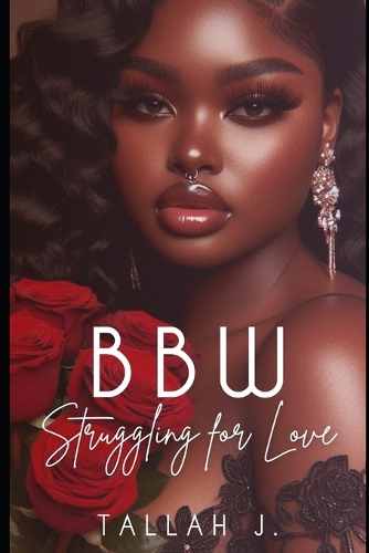 BBW Struggling for Love
