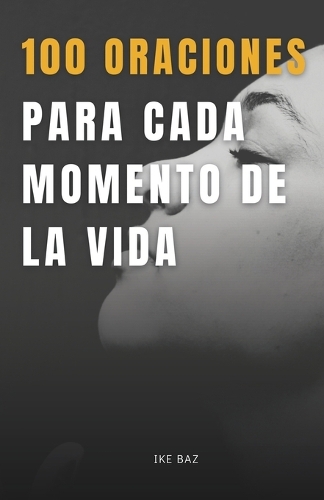 100 oraciones para cada momento de la vida