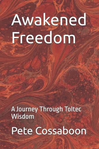 Awakened Freedom
