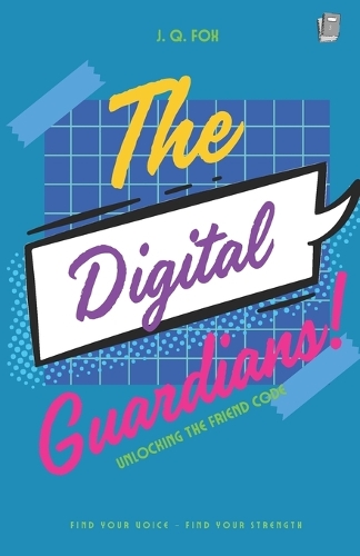 The Digital Guardians