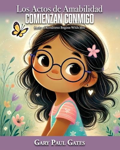 Los Actos de Amabilidad Comienzan Conmigo
