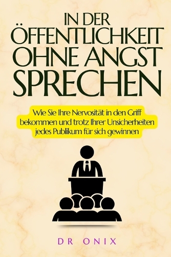 In Der Öffentlichkeit Ohne Angst Sprechen