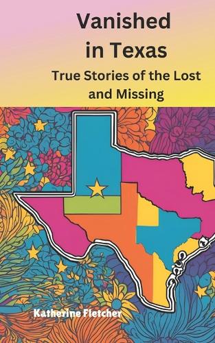 Vanished in Texas