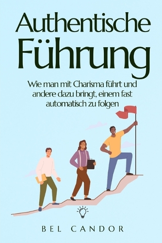 Authentische Führung