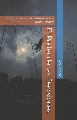 El Poder de las Decisiones