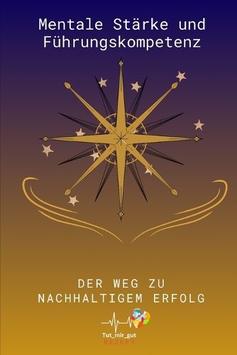 Mentale Stärke und Führungskompetenz