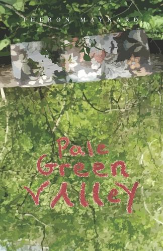 Pale Green Valley.