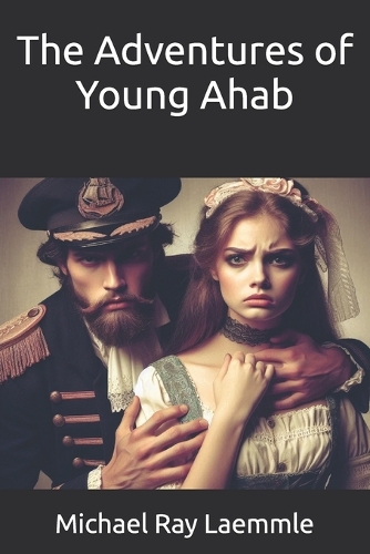 The Adventures of Young Ahab
