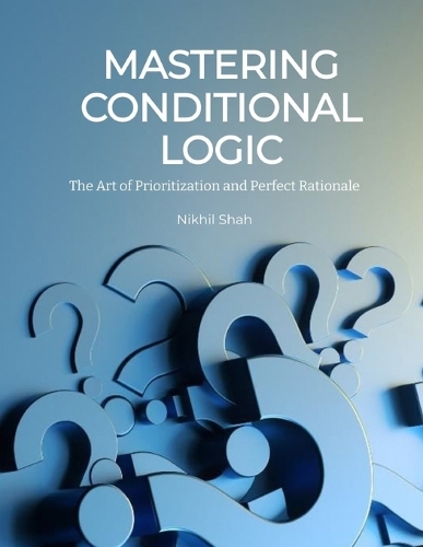 Mastering Conditional Logic