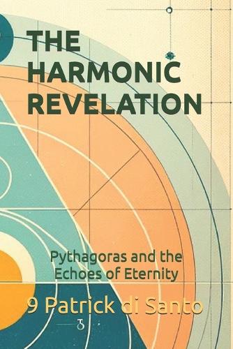 The Harmonic Revelation