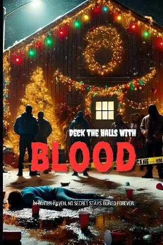 Deck the Halls with Blood