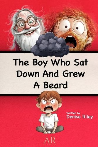 The Boy Who Sat Down And Grew A Beard
