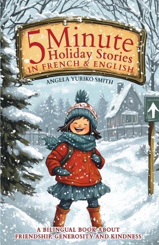 5 Minute Holiday Stories in French and English for Kids