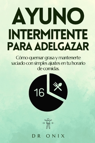 Ayuno Intermitente Para Adelgazar