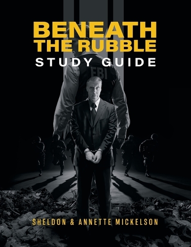 Beneath The Rubble Study Guide