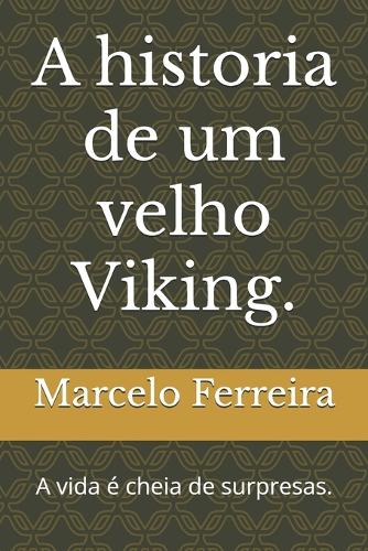 A historia de um velho Viking.