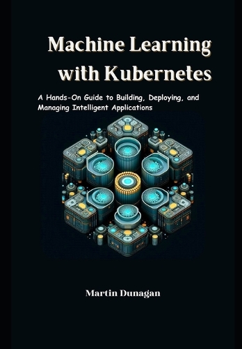 Machine Learning with Kubernetes