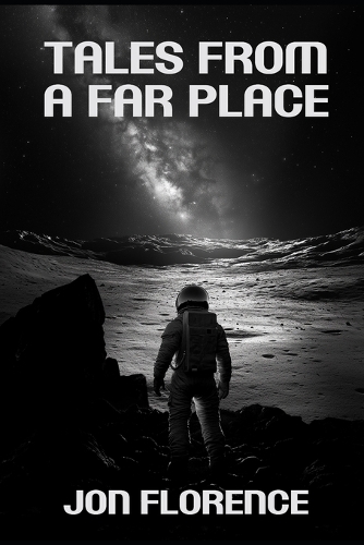Tales from a Far Place