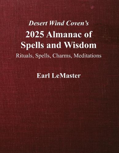 Desert Wind Coven's 2025 Almanac of Spells and Wisdom