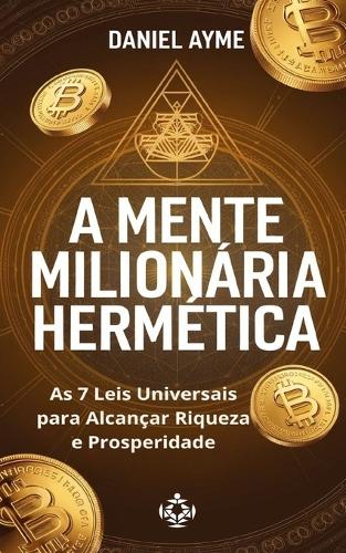 A Mente Milionária Hermética
