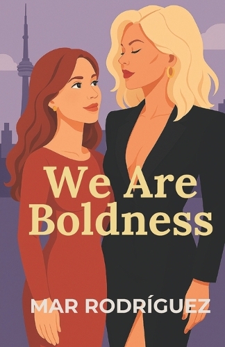 We Are Boldness