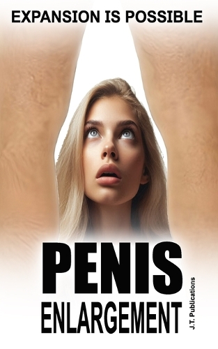 PENIS ENLARGEMENT Expansion is possible