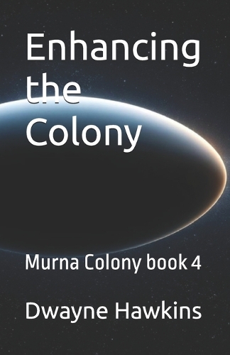 Enhancing the Colony