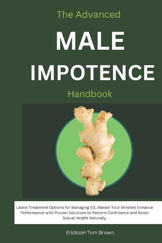 The Advanced Male Impotence Handbook