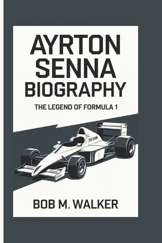 Ayrton Senna Biography