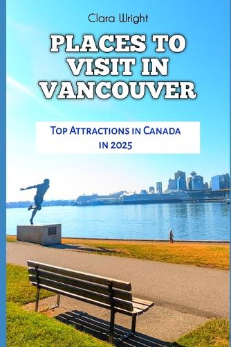 Places to Visit in Vancouver