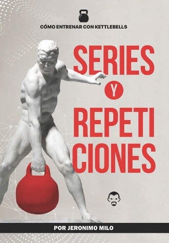 Cómo Entrenar con Kettlebells