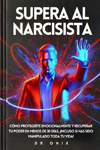 Supera Al Narcisista