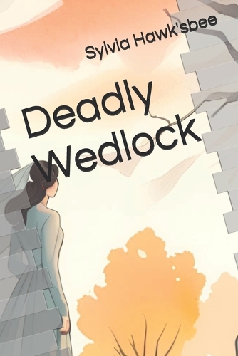 Deadly Wedlock