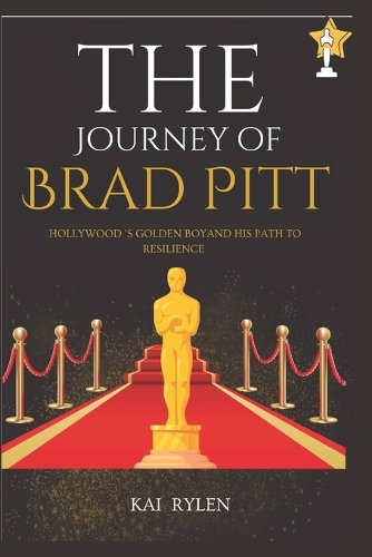 The Journey of Brad Pitt