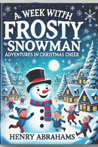 A Week with Frosty the Snowman