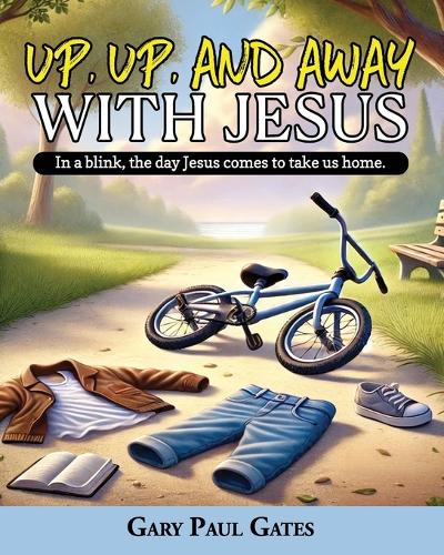 Up, Up, and Away with Jesus